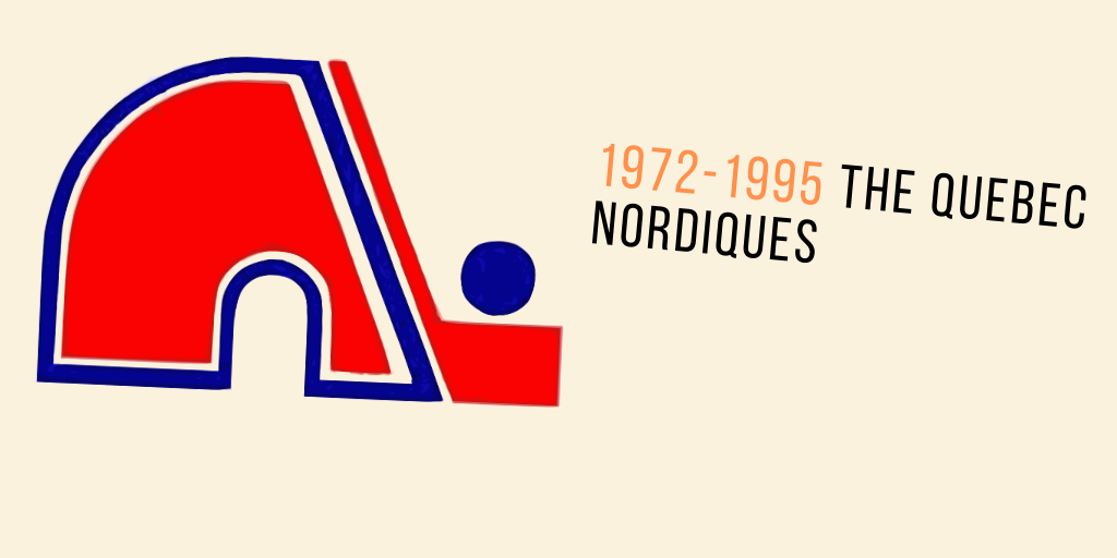 Who Were They? The Quebec Nordiques